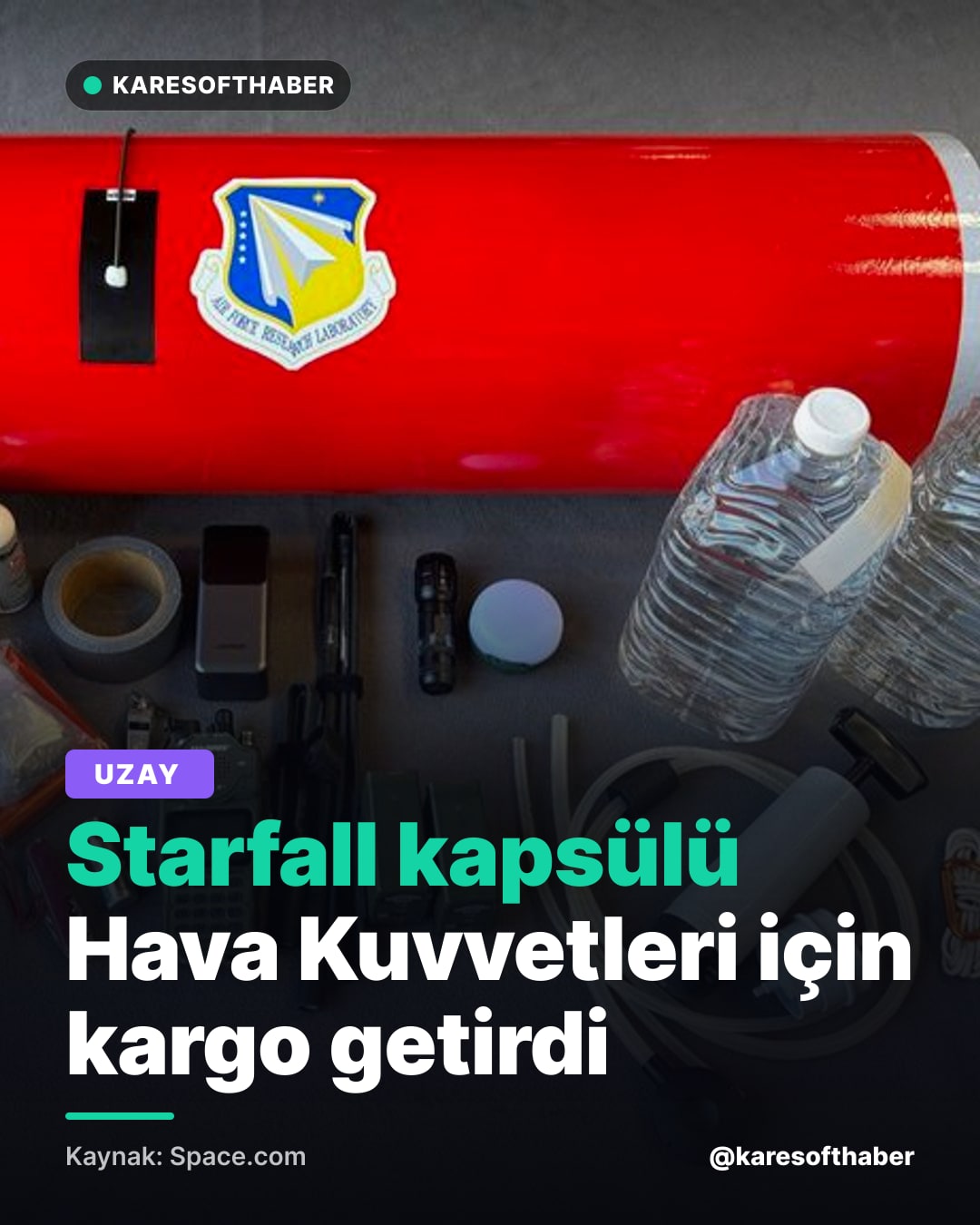Starfall kapsülü Hava Kuvvetleri için kargo getirdi