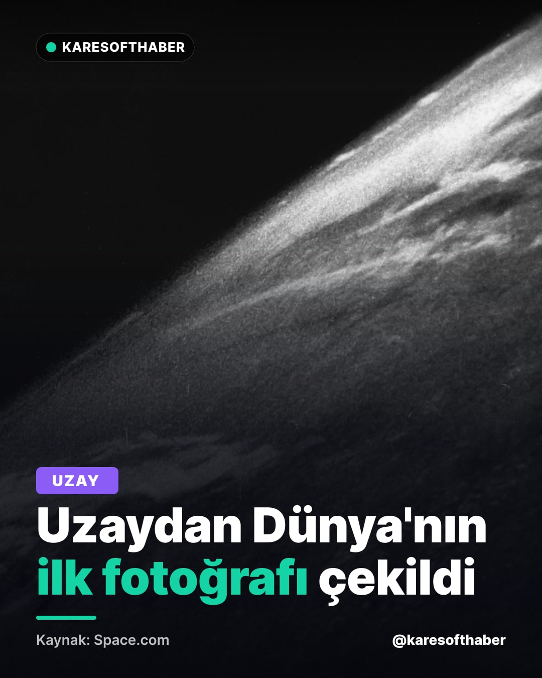 Uzaydan Dünya'nın ilk fotoğrafı çekildi