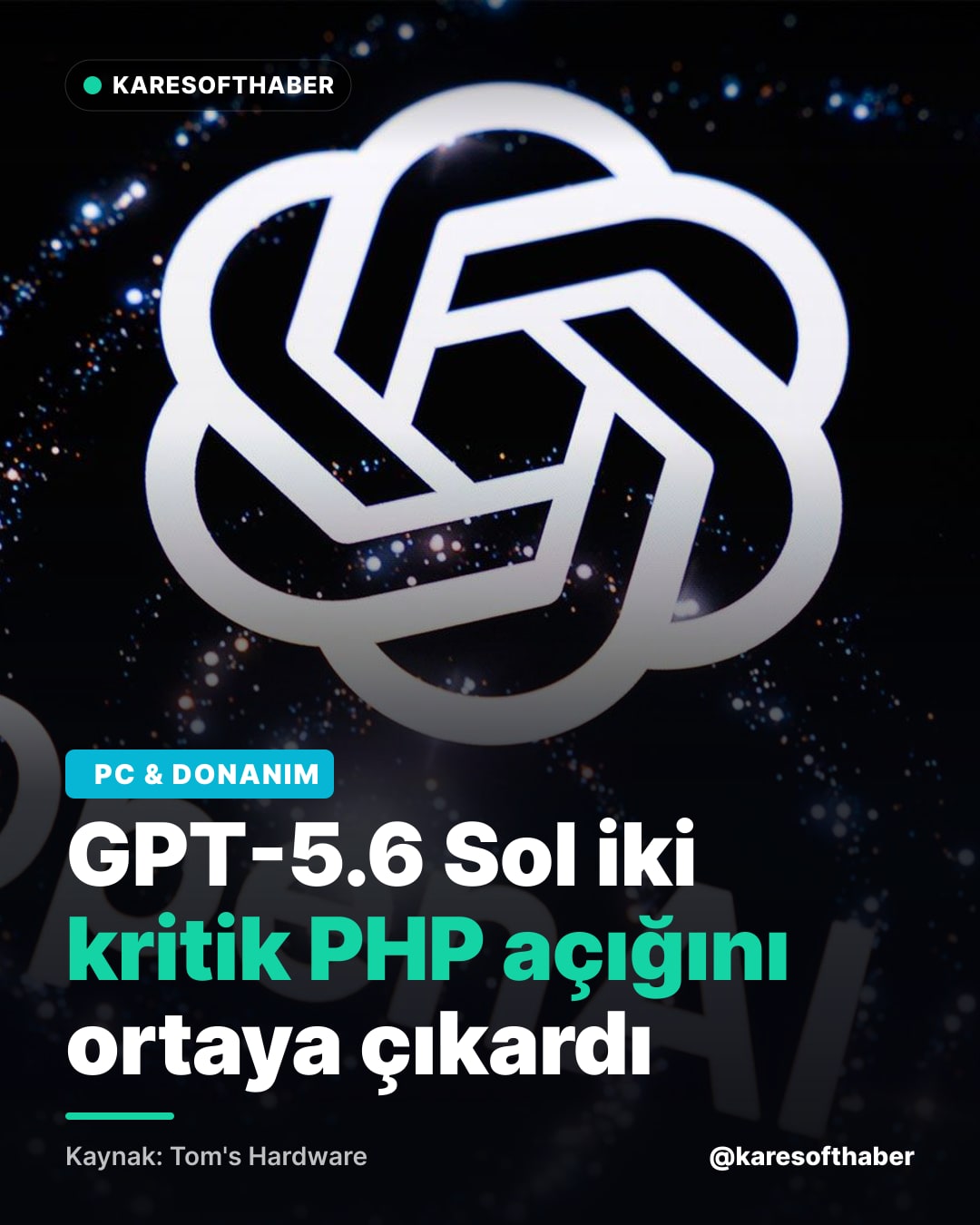 GPT-5.6 Sol iki kritik PHP açığını ortaya çıkardı