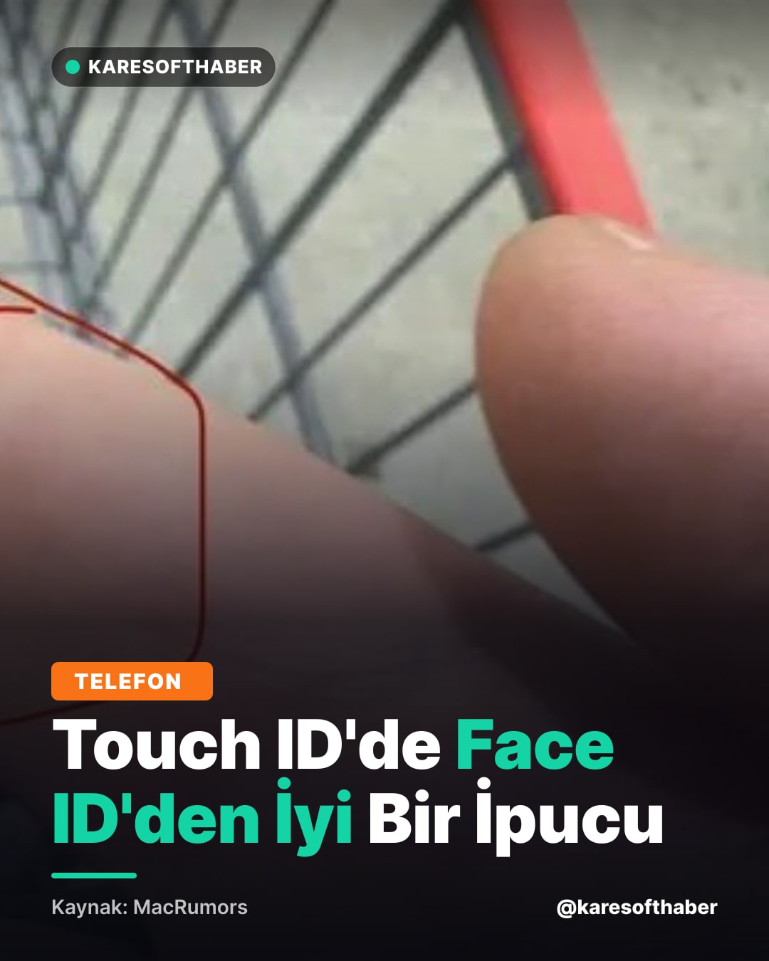 Touch ID'de Face ID'den İyi Bir İpucu