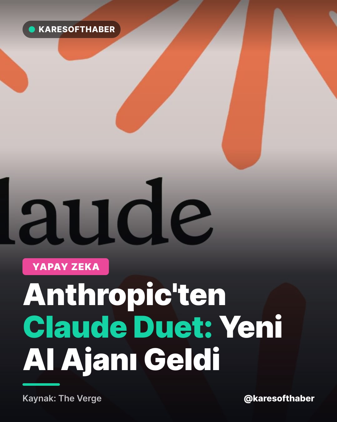 Anthropic'ten Claude Duet: Yeni AI Ajanı Geldi