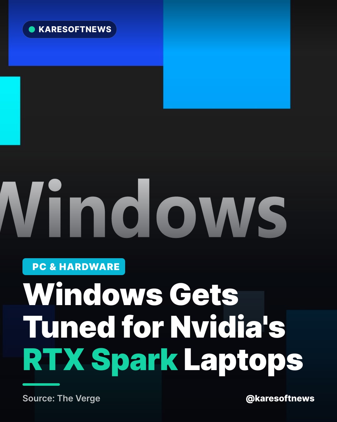 Windows Gets Tuned for Nvidia's RTX Spark Laptops