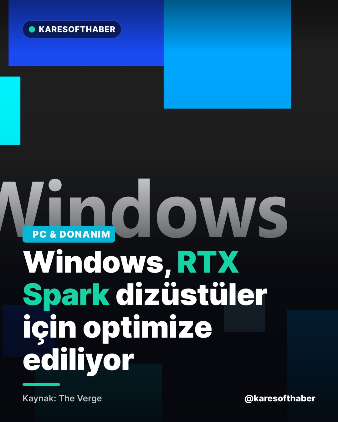Windows, RTX Spark dizüstüler için optimize ediliyor