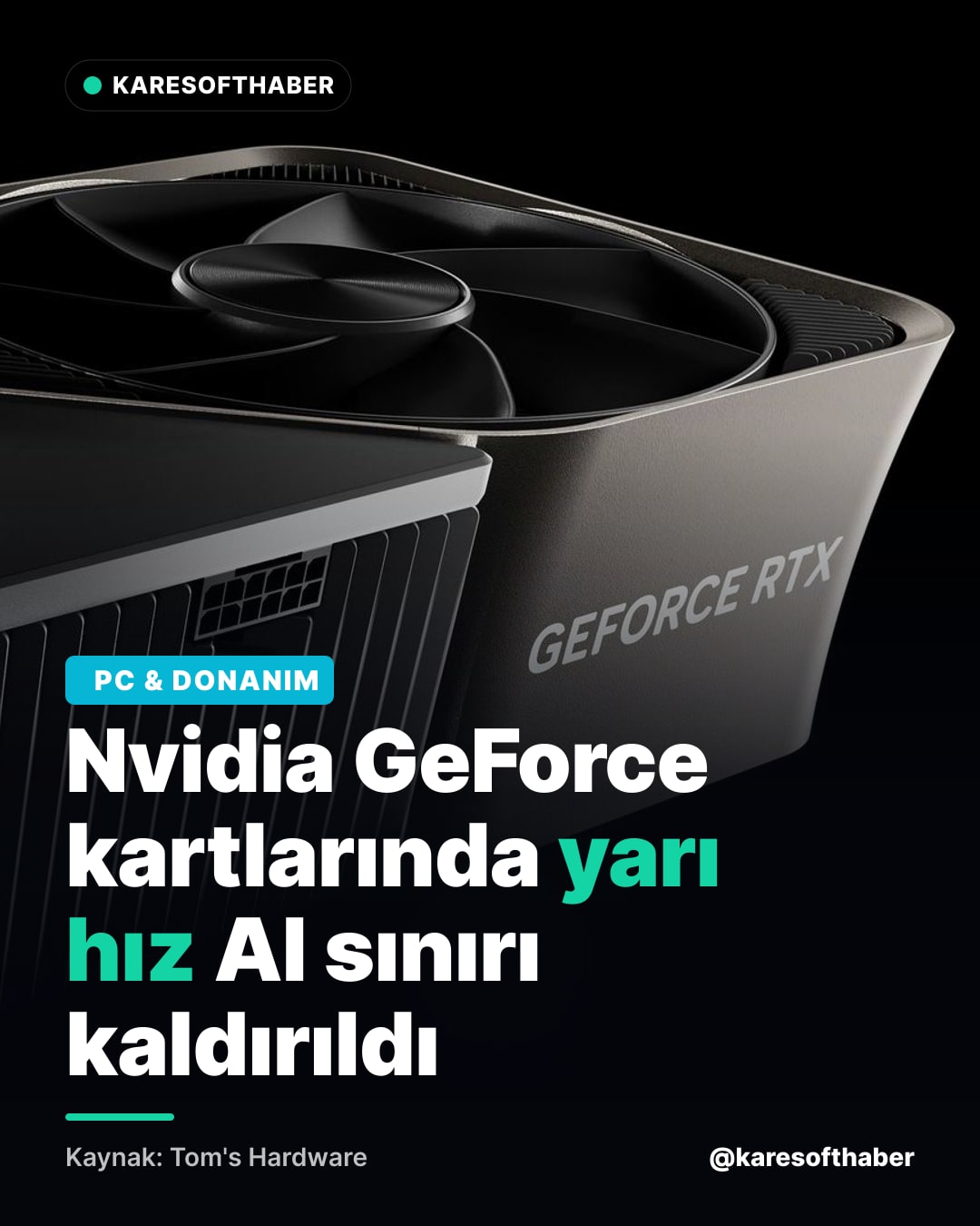 Nvidia GeForce kartlarında yarı hız AI sınırı kaldırıldı
