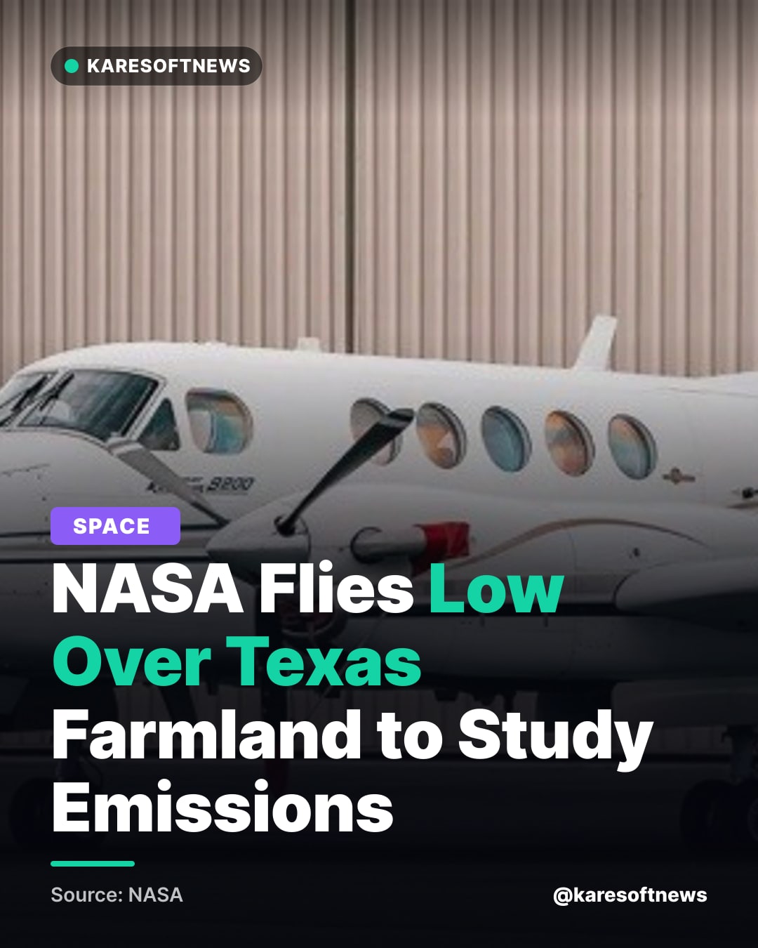 NASA Flies Low Over Texas Farmland to Study Emissions