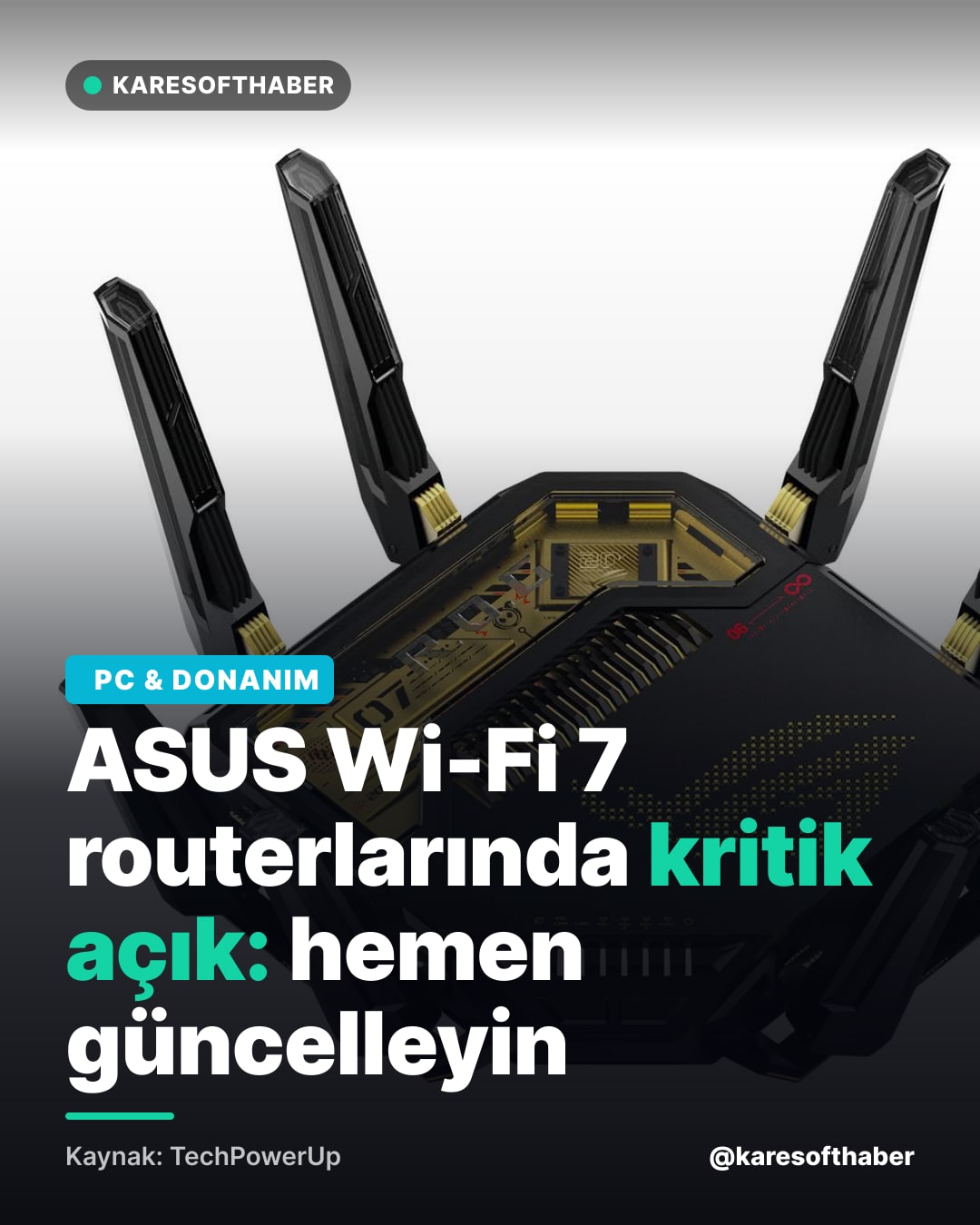 ASUS Wi-Fi 7 routerlarında kritik açık: hemen güncelleyin