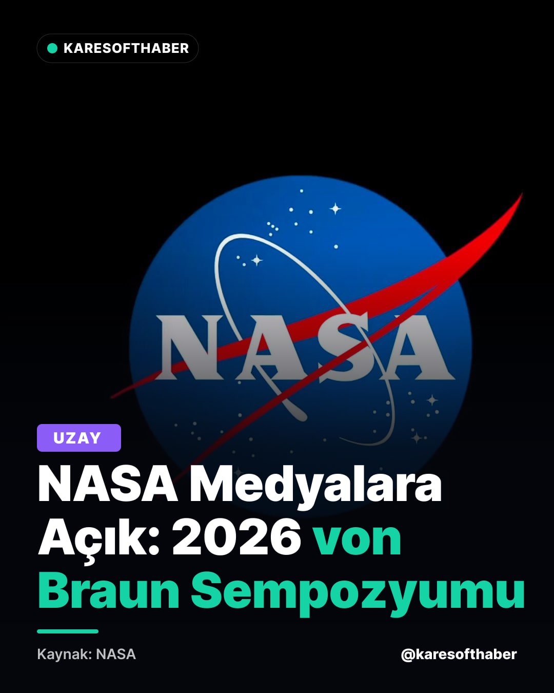NASA Medyalara Açık: 2026 von Braun Sempozyumu
