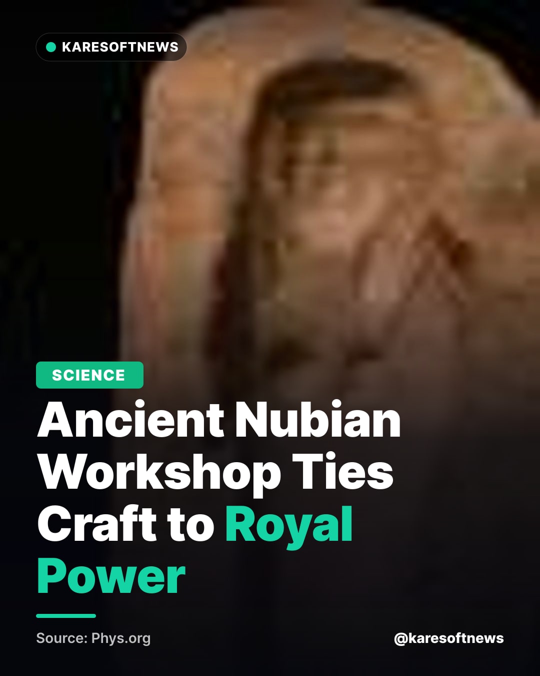 Ancient Nubian Workshop Ties Craft to Royal Power