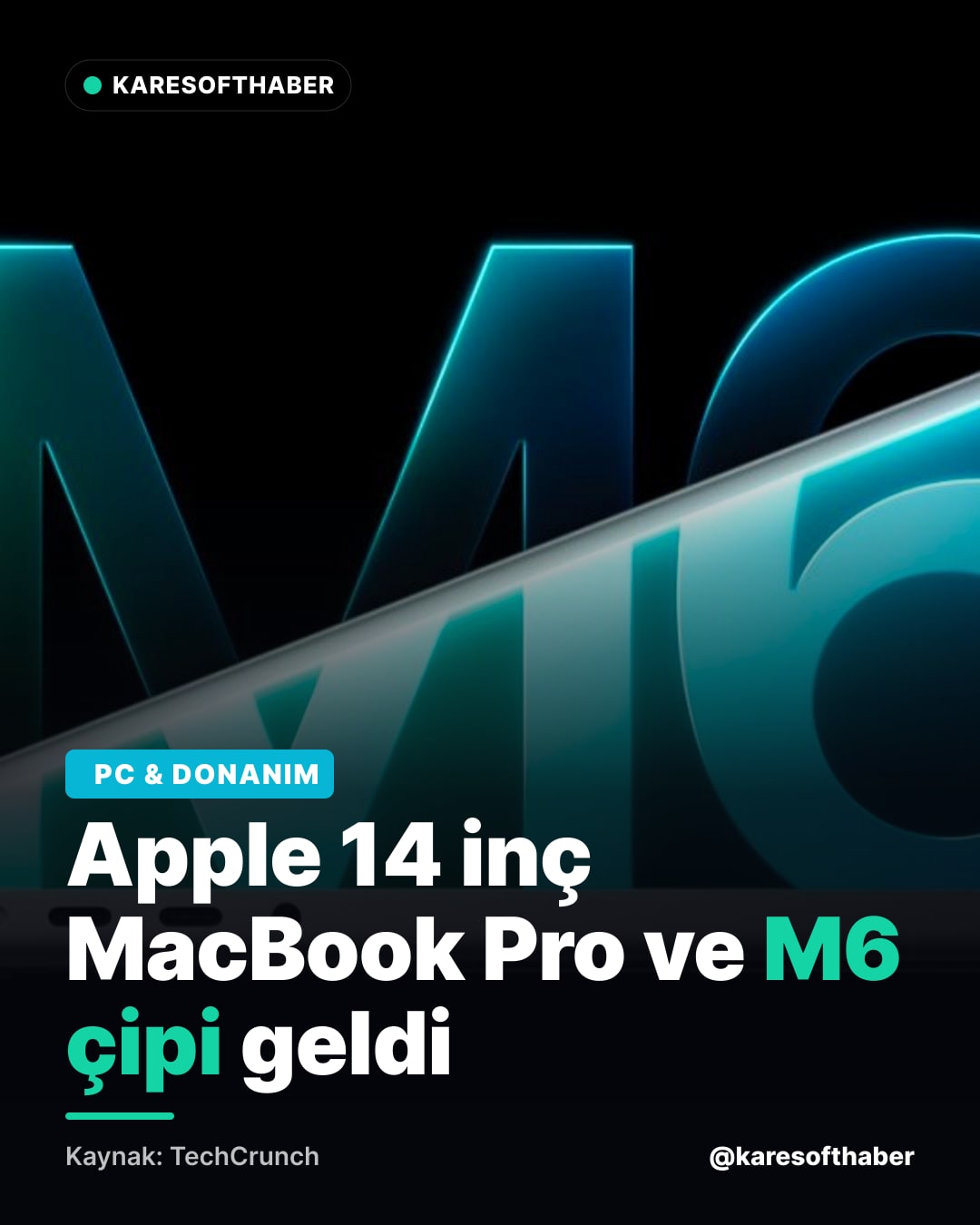Apple 14 inç MacBook Pro ve M6 çipi geldi