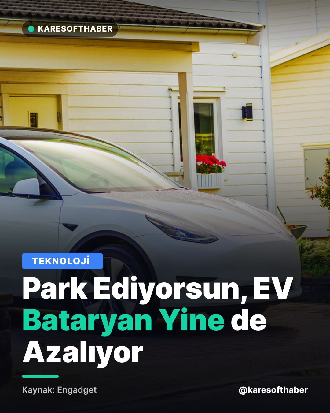Park Ediyorsun, EV Bataryan Yine de Azalıyor