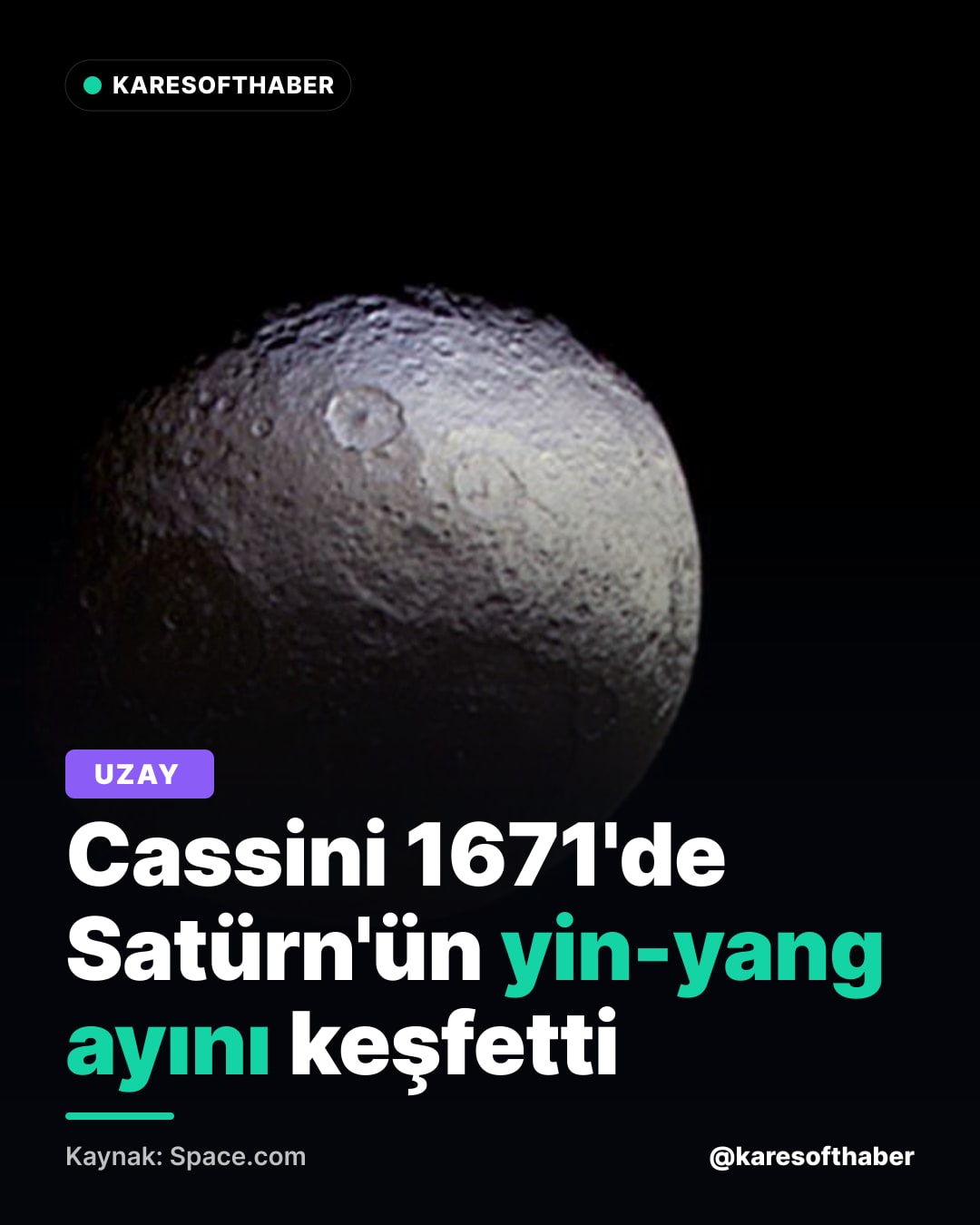 Cassini 1671'de Satürn'ün yin-yang ayını keşfetti