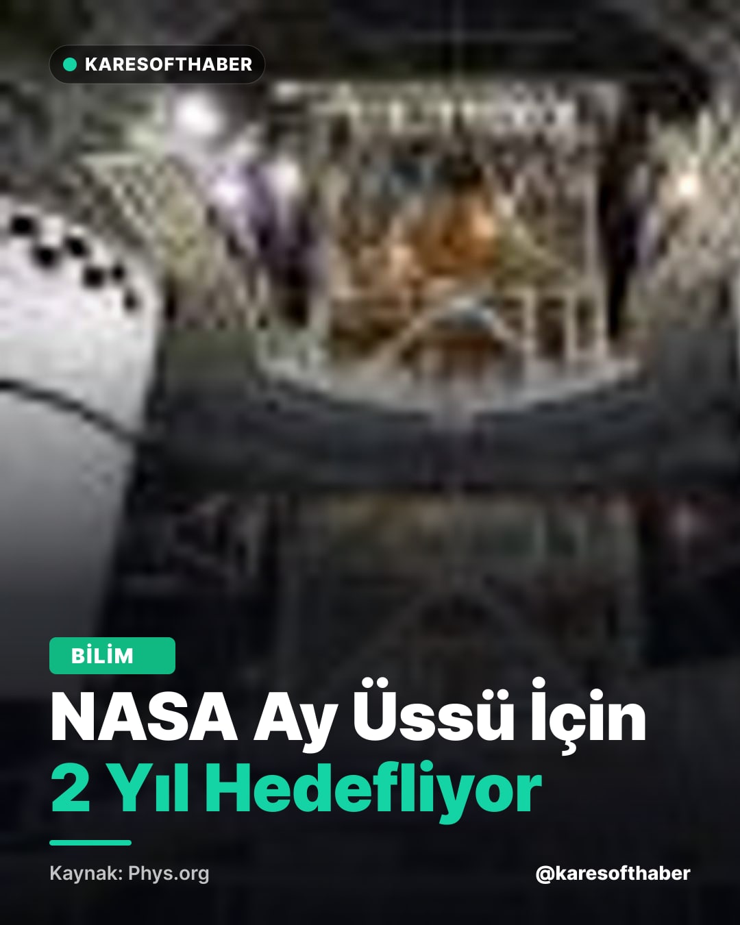 NASA Ay Üssü İçin 2 Yıl Hedefliyor