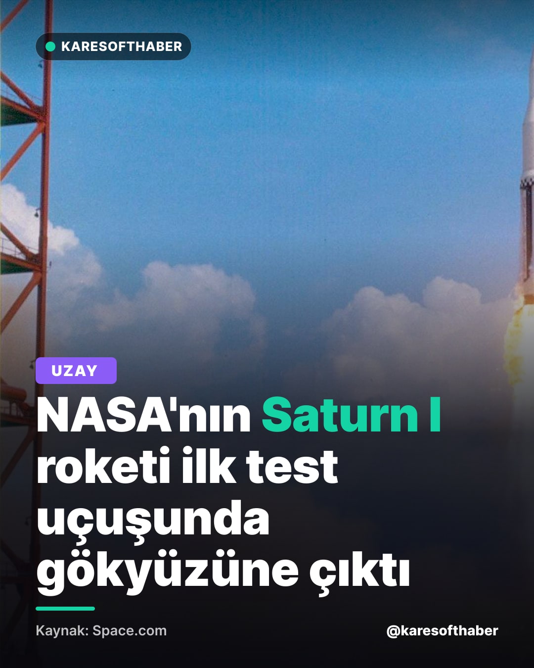 NASA'nın Saturn I roketi ilk test uçuşunda gökyüzüne çıktı