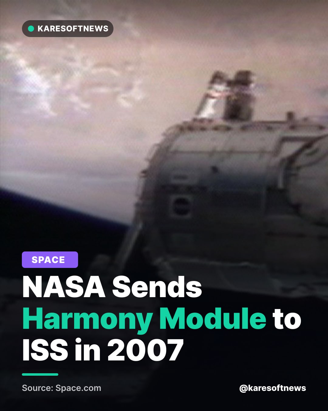 NASA Sends Harmony Module to ISS in 2007
