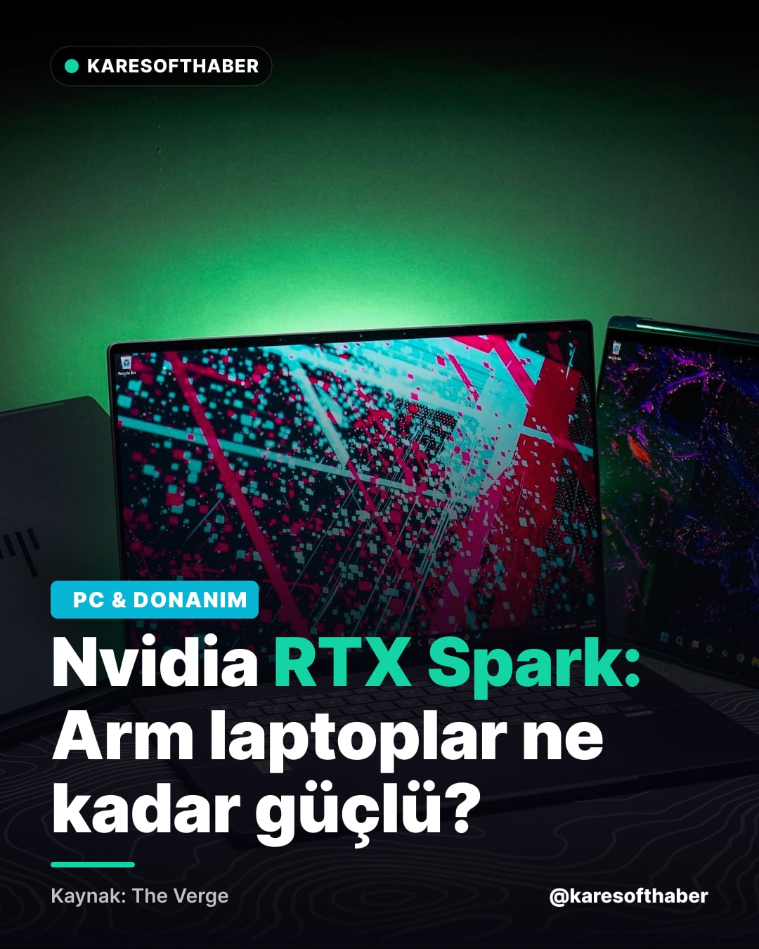 Nvidia RTX Spark: Arm laptoplar ne kadar güçlü?