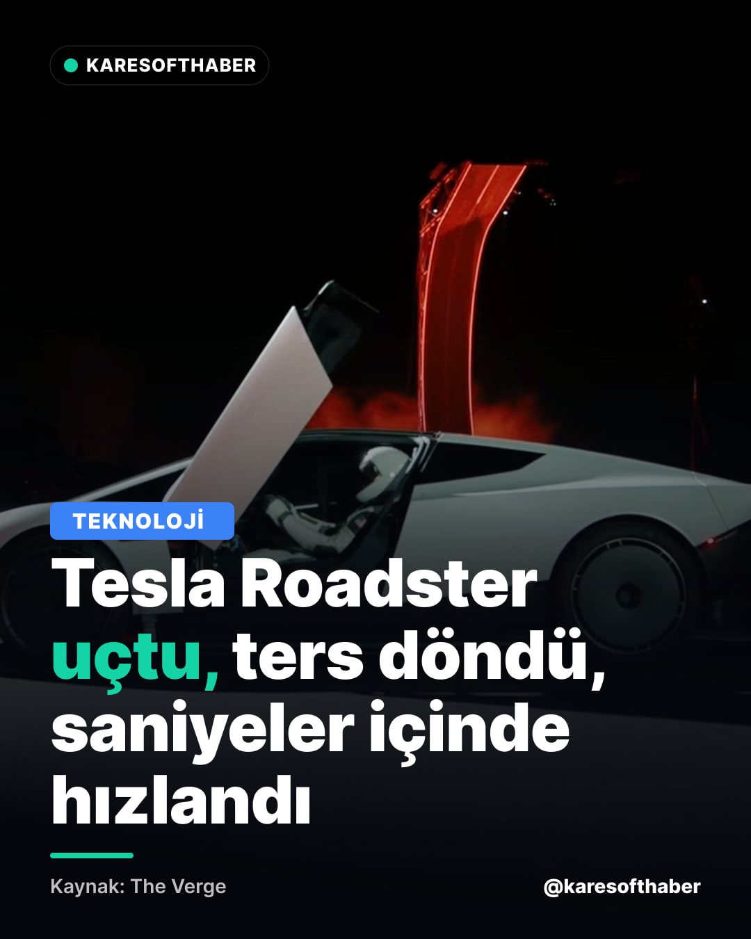 Tesla Roadster uçtu, ters döndü, saniyeler içinde hızlandı