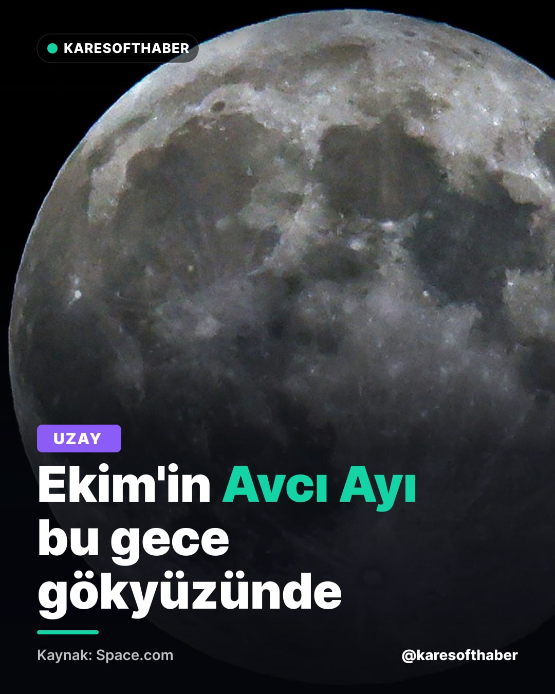 Ekim'in Avcı Ayı bu gece gökyüzünde