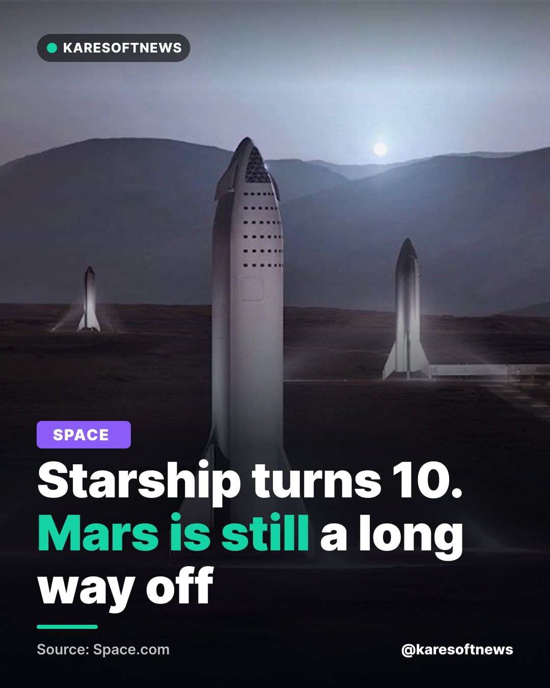 Starship turns 10. Mars is still a long way off