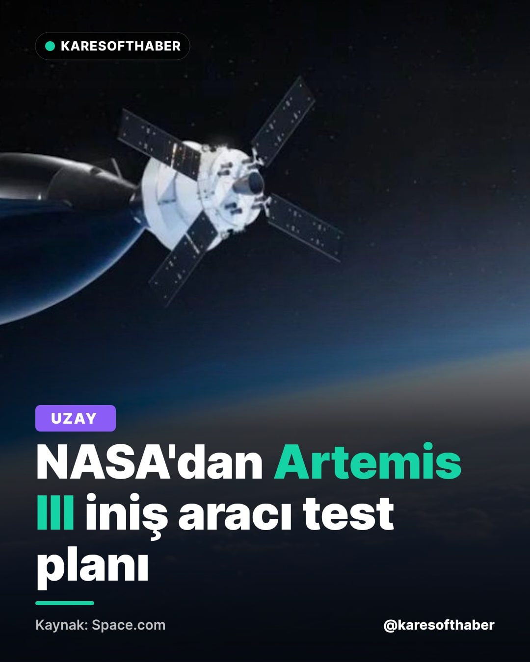 NASA'dan Artemis III iniş aracı test planı