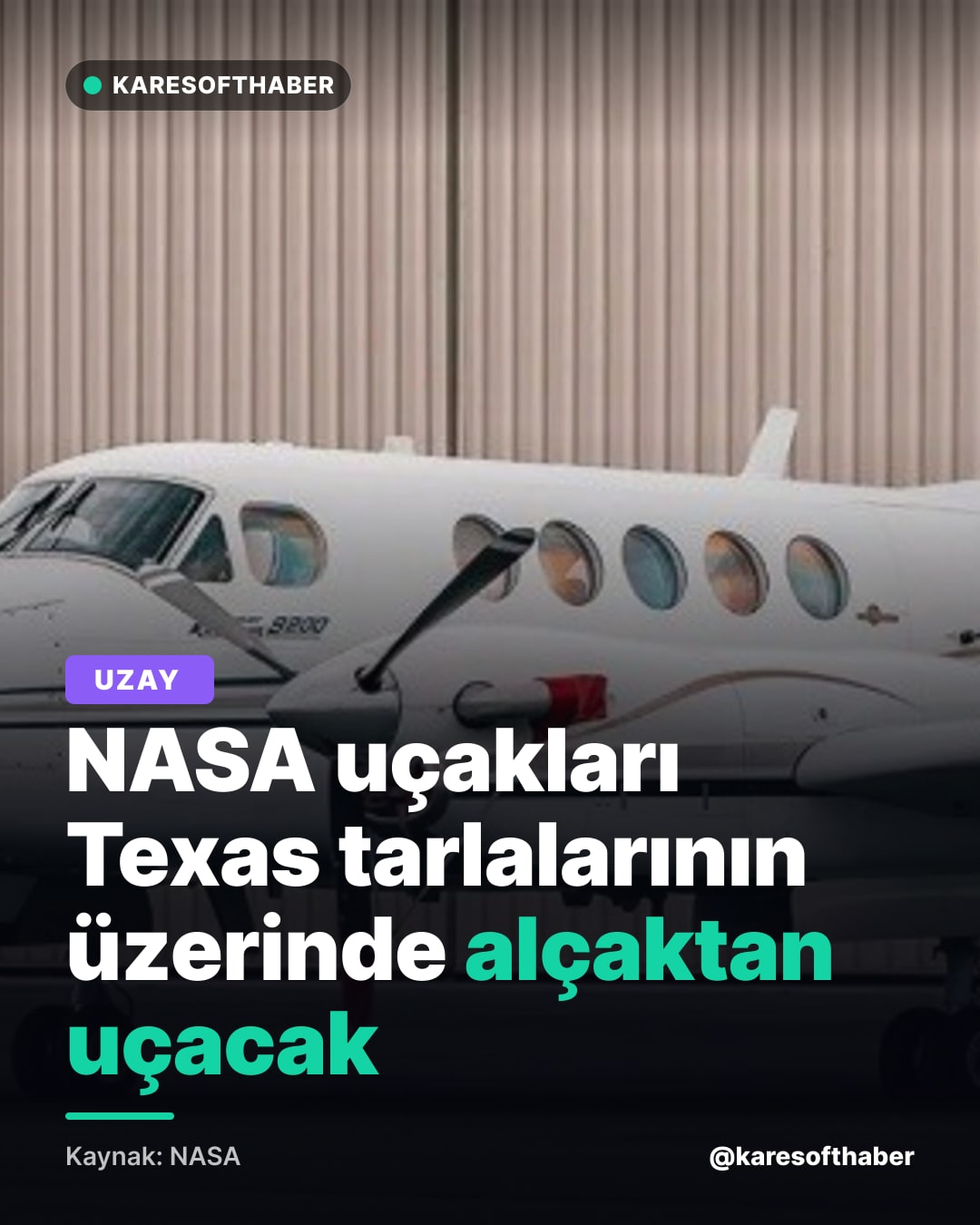 NASA uçakları Texas tarlalarının üzerinde alçaktan uçacak