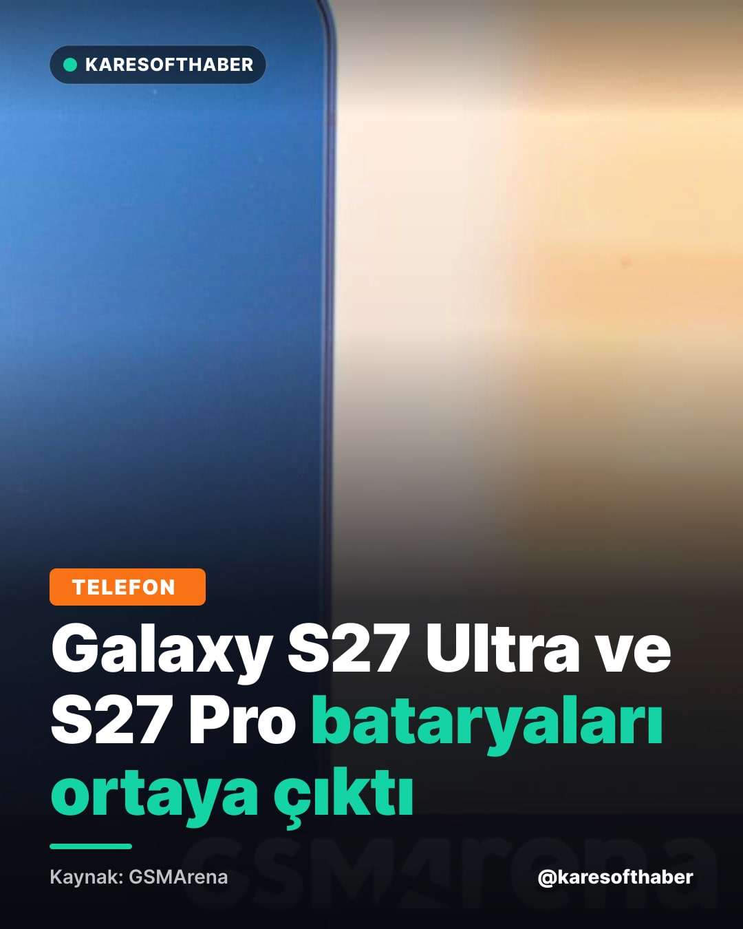 Galaxy S27 Ultra ve S27 Pro bataryaları ortaya çıktı