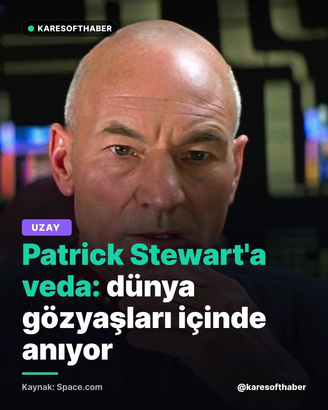Patrick Stewart'a veda: dünya gözyaşları içinde anıyor