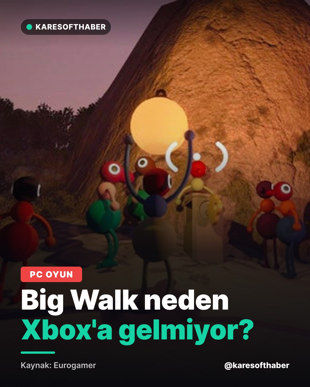 Big Walk neden Xbox'a gelmiyor?