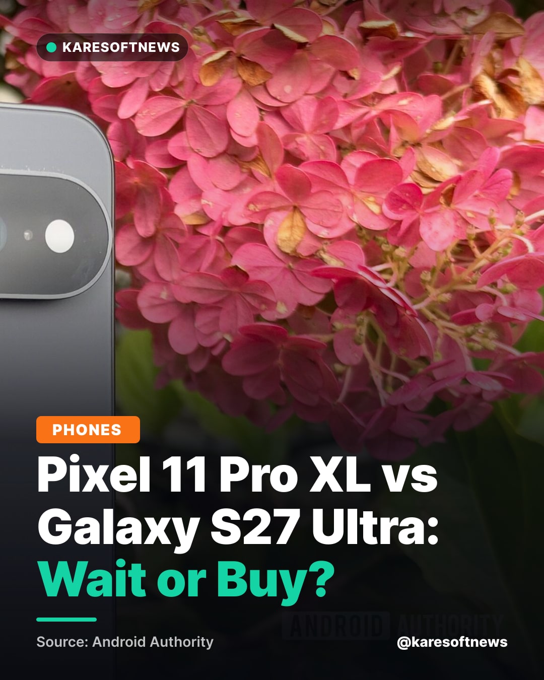 Pixel 11 Pro XL vs Galaxy S27 Ultra: Wait or Buy?