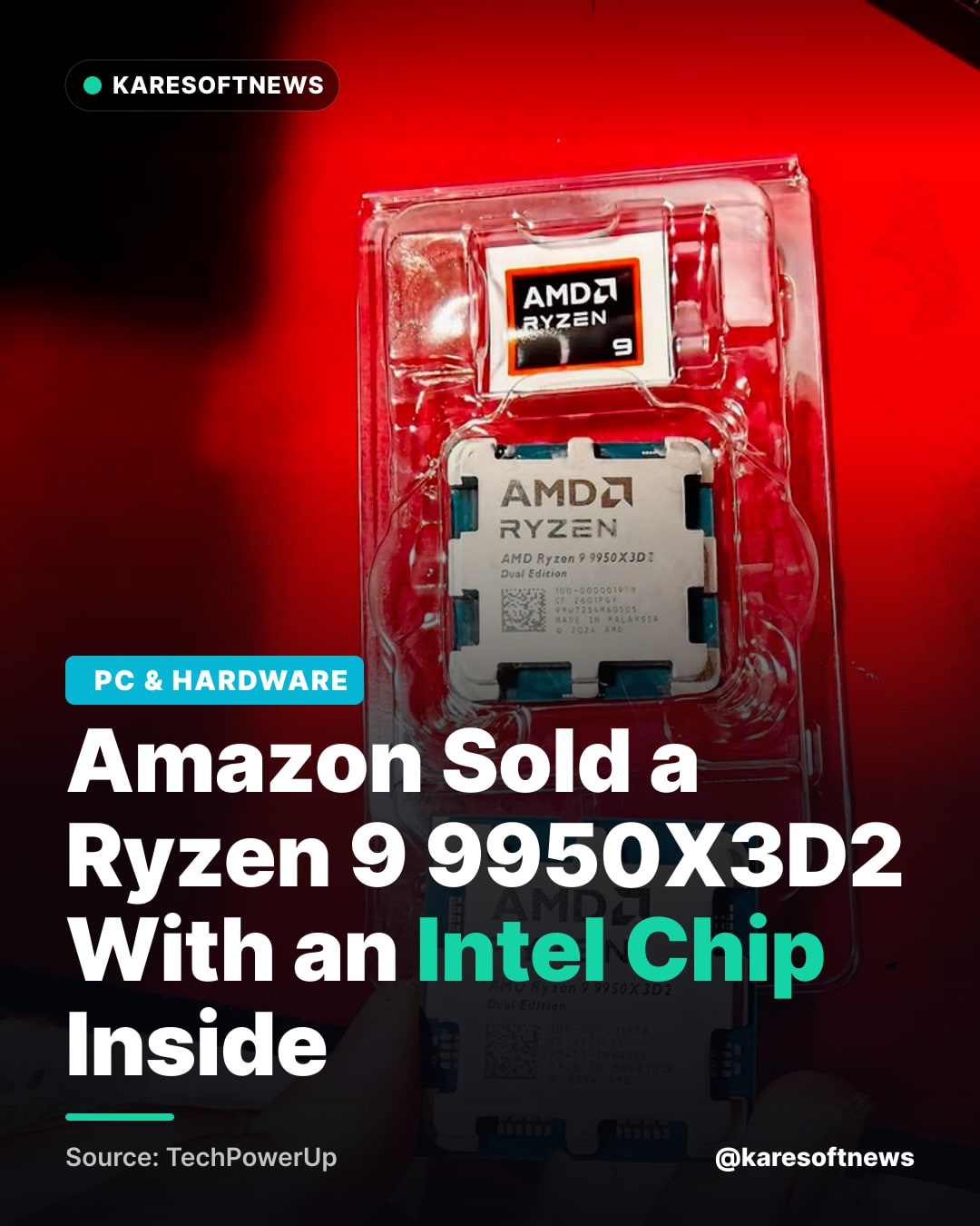 Amazon Sold a Ryzen 9 9950X3D2 With an Intel Chip Inside