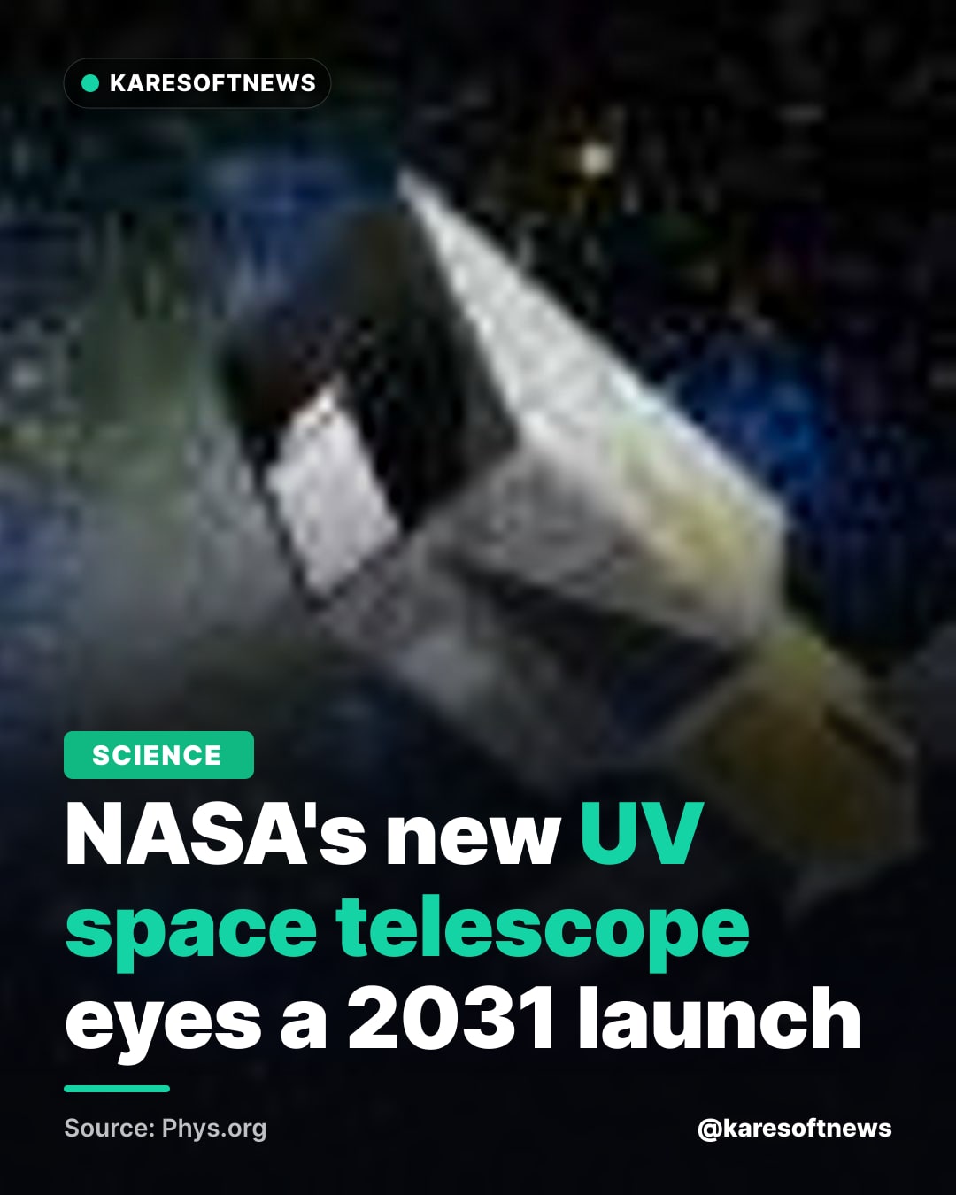 NASA's new UV space telescope eyes a 2031 launch