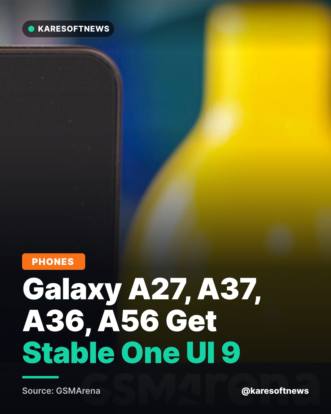 Galaxy A27, A37, A36, A56 Get Stable One UI 9