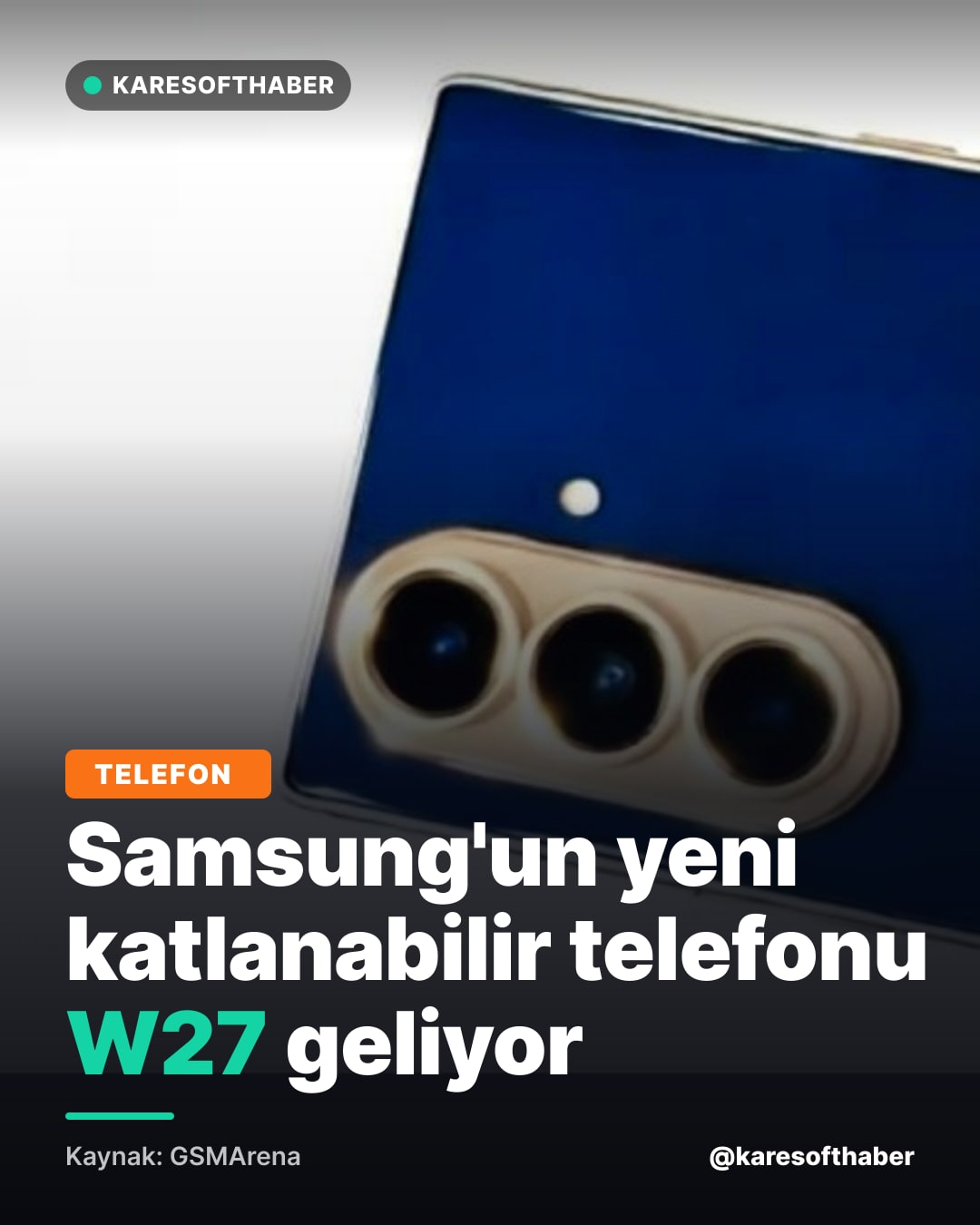 Samsung'un yeni katlanabilir telefonu W27 geliyor