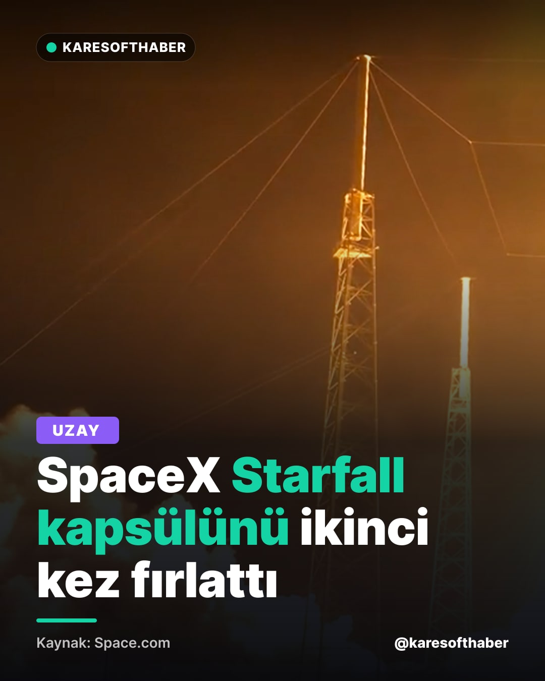 SpaceX Starfall kapsülünü ikinci kez fırlattı