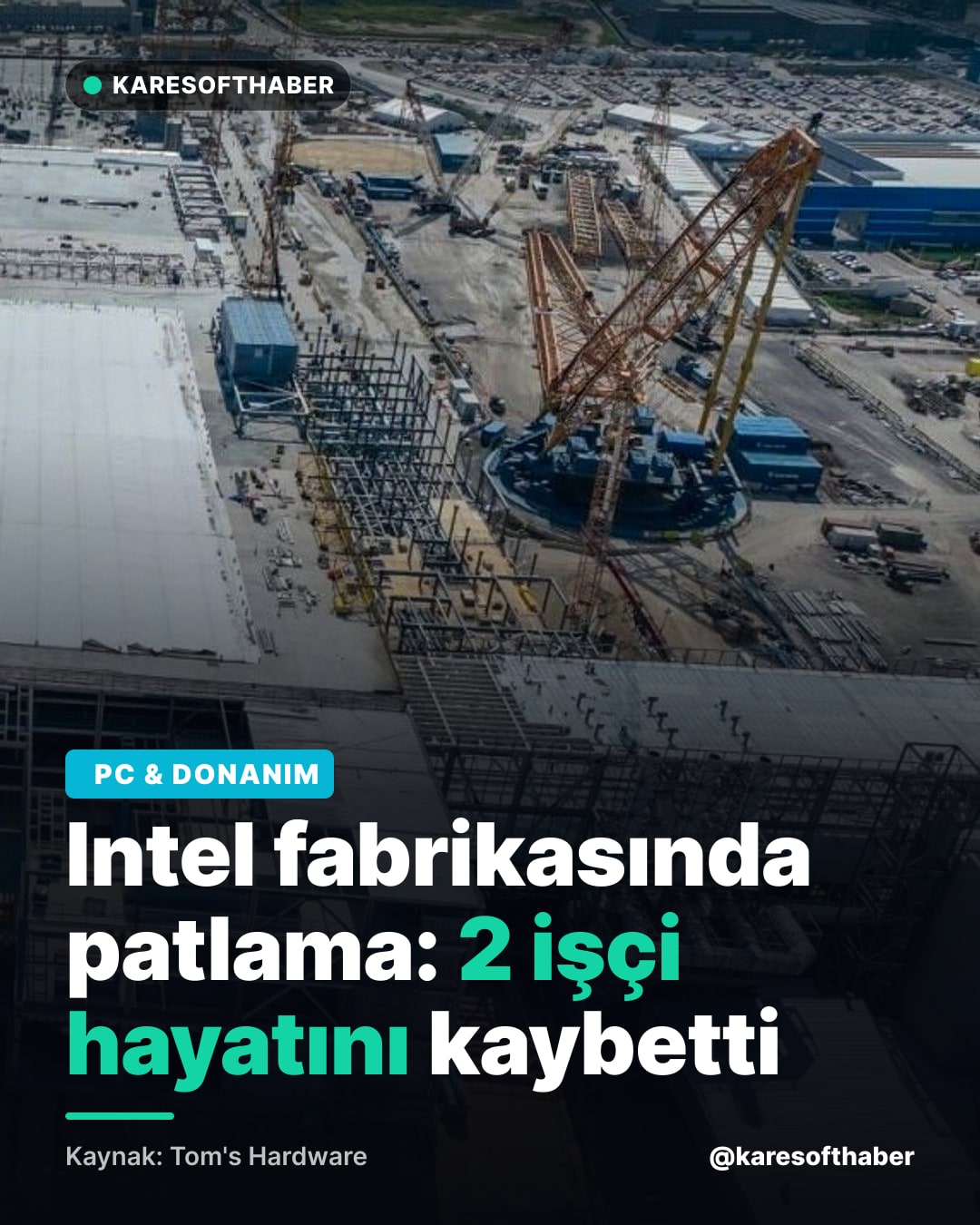 Intel fabrikasında patlama: 2 işçi hayatını kaybetti