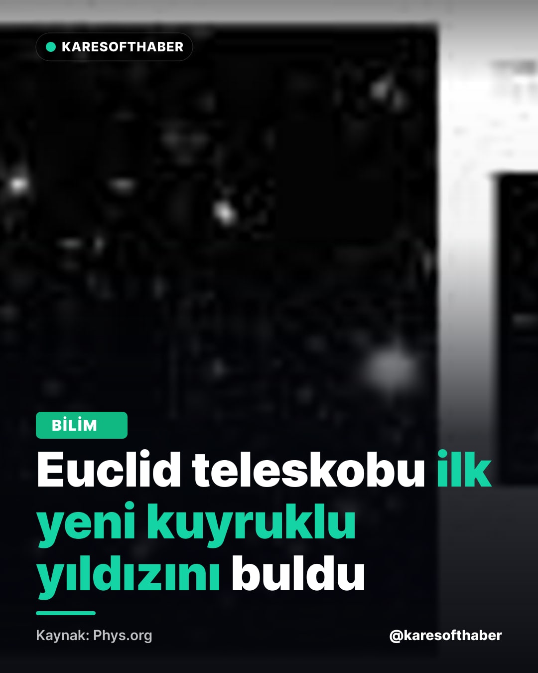 Euclid teleskobu ilk yeni kuyruklu yıldızını buldu