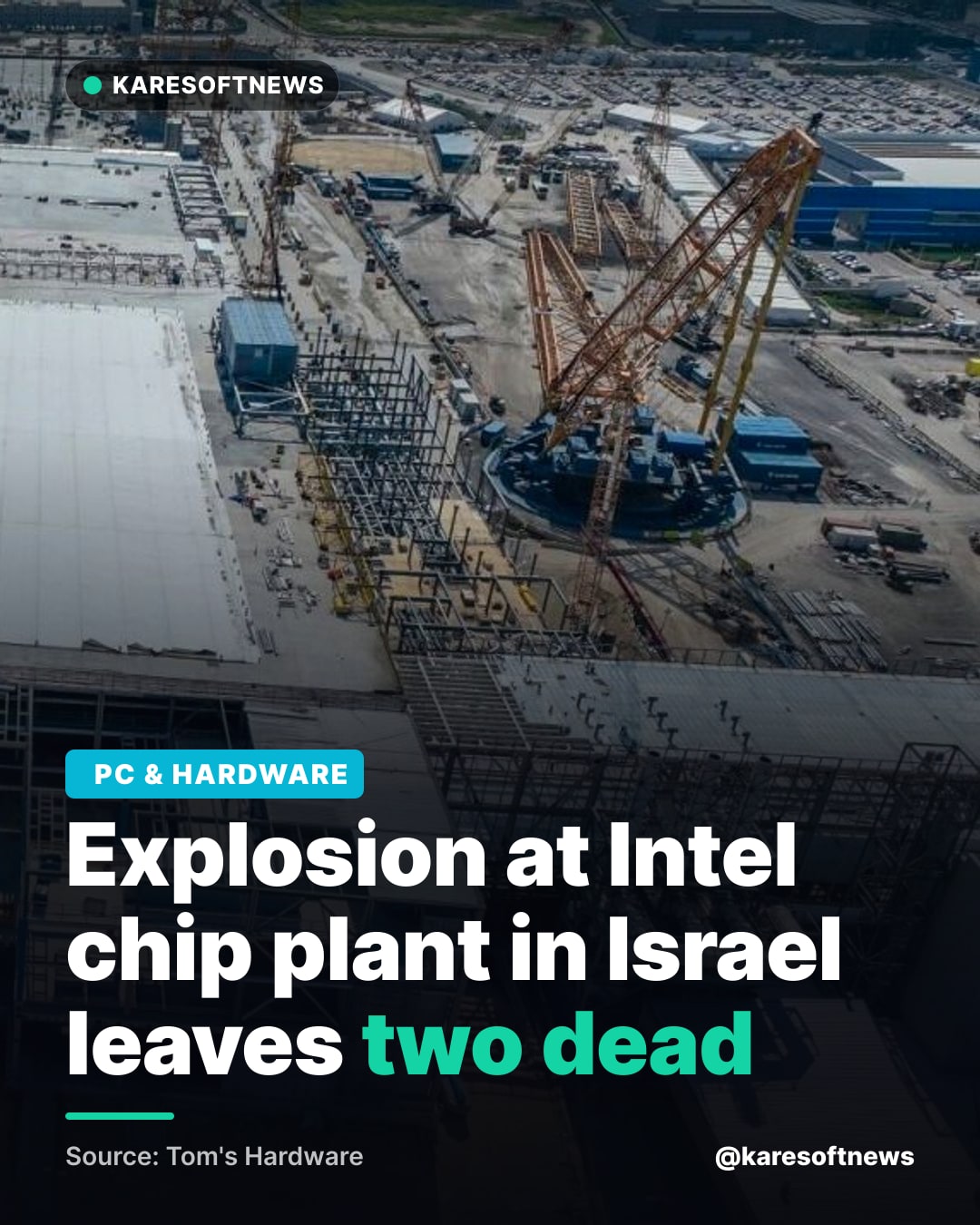 Explosion at Intel chip plant in Israel leaves two dead