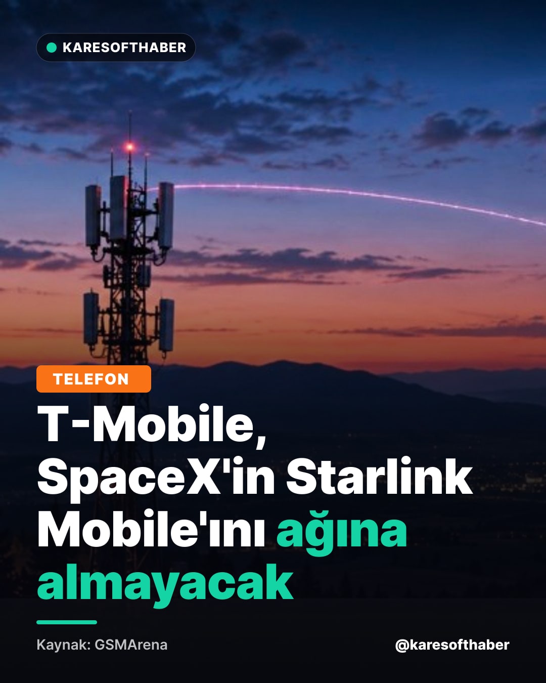 T-Mobile, SpaceX'in Starlink Mobile'ını ağına almayacak