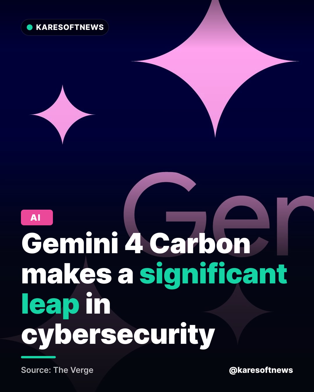 Gemini 4 Carbon makes a significant leap in cybersecurity