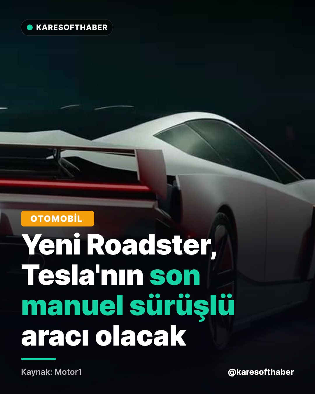 Yeni Roadster, Tesla'nın son manuel sürüşlü aracı olacak