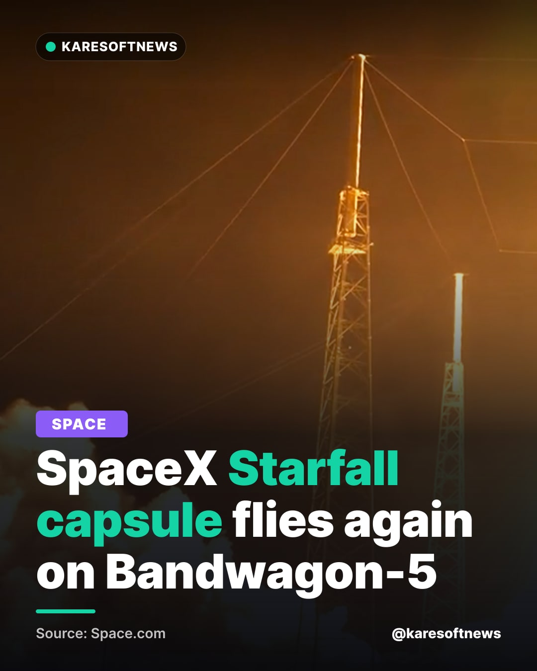 SpaceX Starfall capsule flies again on Bandwagon-5