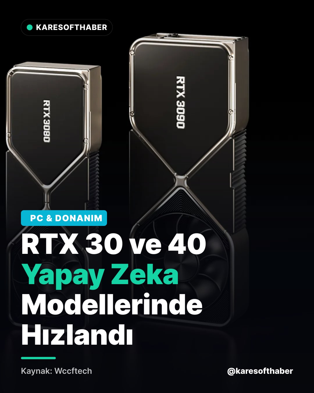 RTX 30 ve 40 Yapay Zeka Modellerinde Hızlandı
